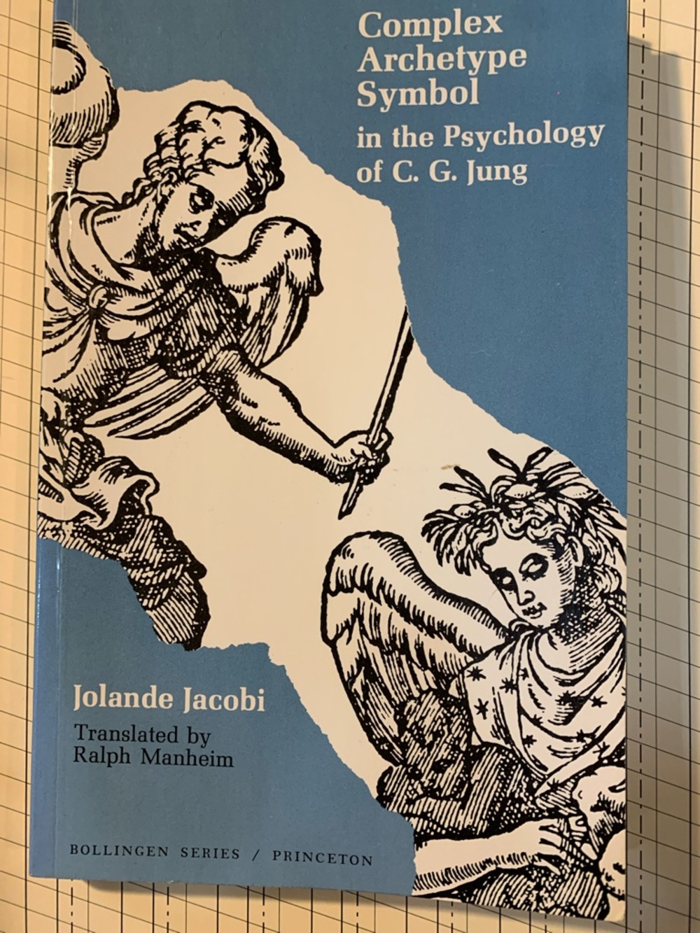 Complex Archetype Symbol in the Psychology of C.G. Jung by Jolande Jacobi